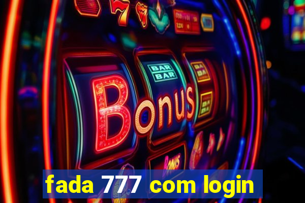 fada 777 com login